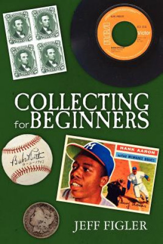 Livre Collecting for Beginners Jeff Figler