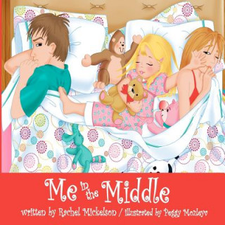 Livre Me in the Middle Rachel D Mickelson