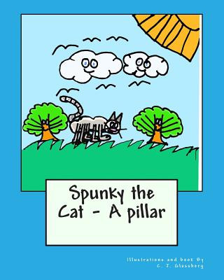 Книга Spunky the Cat - A pillar C J Glassberg