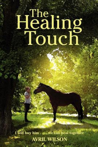 Knjiga The Healing Touch Avril Wilson