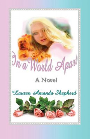 Kniha In a World Apart Lauren Amanda Shepherd