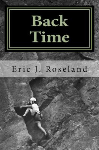 Kniha Back Time Eric J Roseland