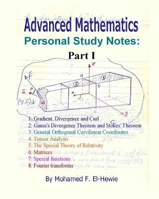 Kniha Advanced Mathematics Personal Study Notes: Part I Mohamed F El-Hewie