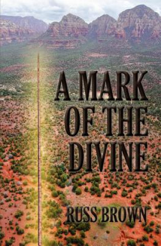 Könyv A Mark of the Divine Russ Brown