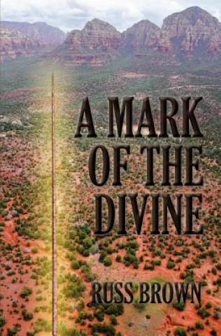 Kniha A Mark of the Divine Russ Brown