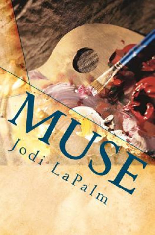 Книга Muse: A Still Life Companion Jodi Lapalm