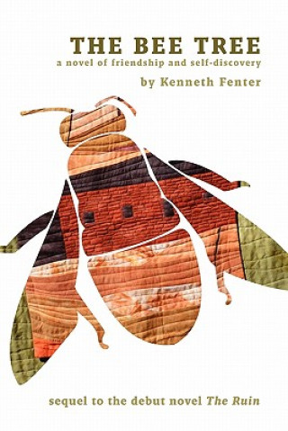 Knjiga The Bee Tree MR Kenneth Fenter