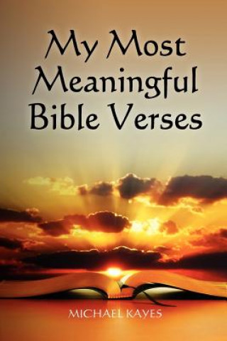 Книга My Most Meaningful Bible Verses Michael Kayes