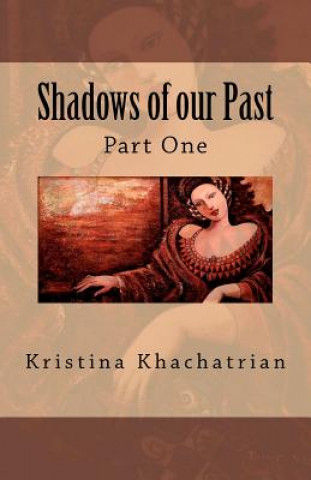 Libro Shadows of our Past Kristina Khachatrian