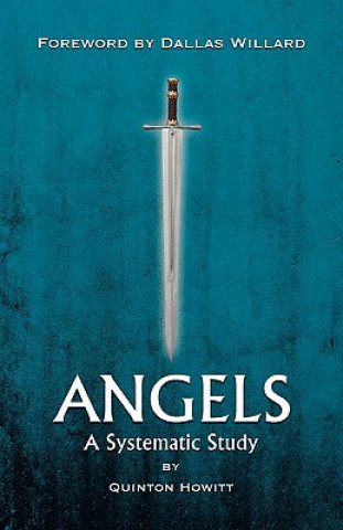 Knjiga Angels: A Systematic Study Quinton Howitt