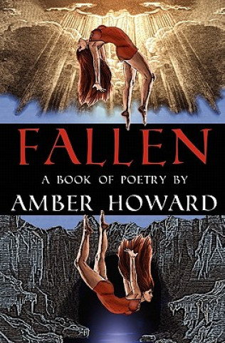 Книга Fallen: A Book Of Poetry Amber Howard