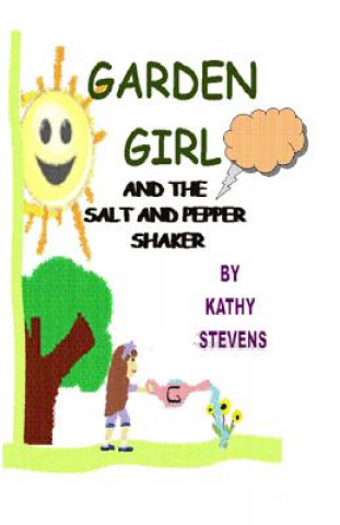 Книга Garden Girl and the Salt and Pepper Shaker Kathy Stevens Lmt