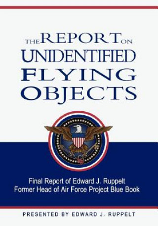 Könyv The Report On Unidentified Flying Objects Edward J Ruppelt