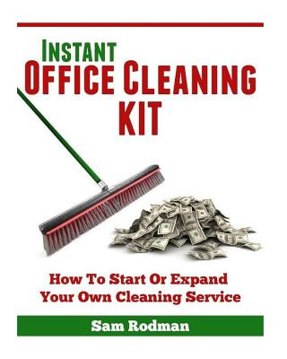 Kniha Instant Office Cleaning Kit Sam Rodman