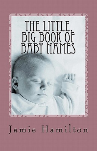 Carte The Little, Big Book of Baby Names MR Jamie Hamilton