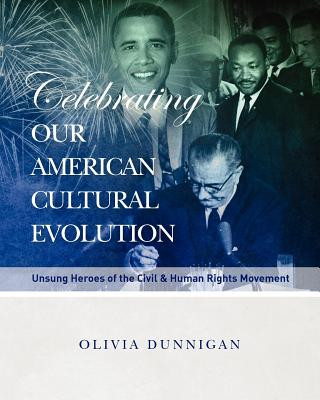 Buch Celebrating Our American Culture Evolution Olivia Dunnigan