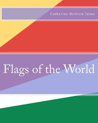 Carte Flags of the World Catherine McGrew Jaime