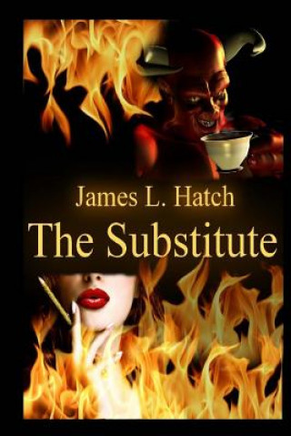 Libro The Substitute James L Hatch