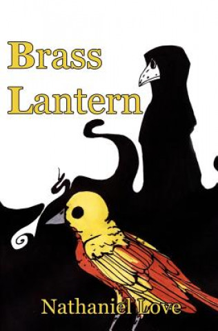 Книга Brass Lantern Nathaniel Love