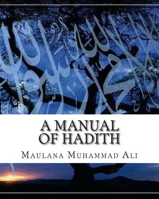 Könyv A Manual of Hadith Maulana Muhammad Ali
