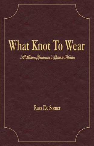 Livre What Knot To Wear? Russ Desomer