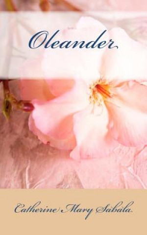 Buch Oleander Catherine Mary Sabala