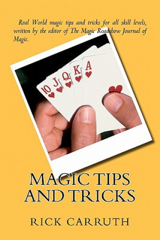 Kniha Magic Tips and Tricks MR Rick C Carruth