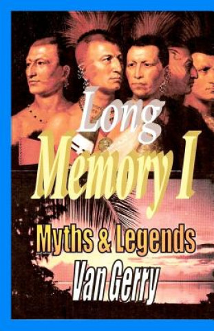 Książka Long Memory 1: Myths and Legends Van Gerry