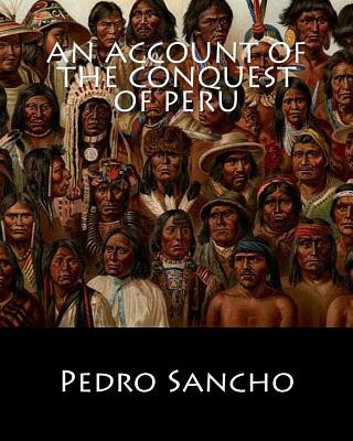 Książka An Account of the Conquest of Peru Pedro Sancho