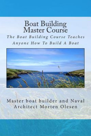 Book Boat Building Master Course Morten Olesen