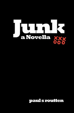 Livre Junk: a Novella Paul S Routten