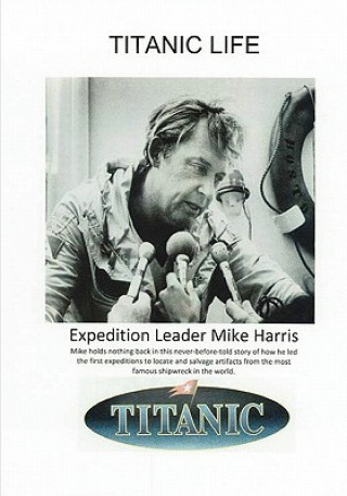 Könyv Titanic Life Mike Harris