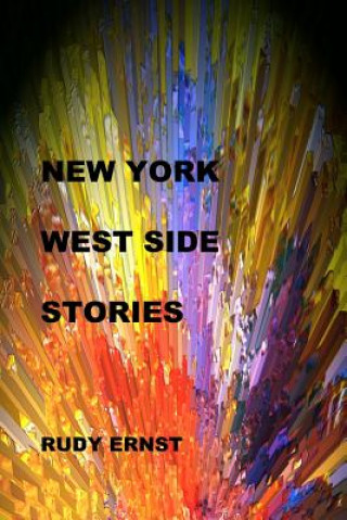 Książka New York West Side Stories Rudy Ernst