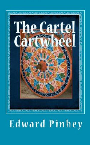 Kniha The Cartel Cartwheel Edward L Pinhey