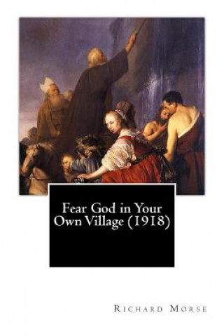 Carte Fear God in Your Own Village (1918) Richard Morse