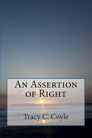Knjiga An Assertion of Right Tracy C Coyle