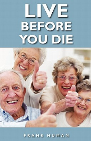 Livre Live Before You Die Frans Human