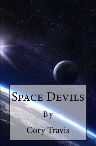 Knjiga Space Devils Cory T Beal