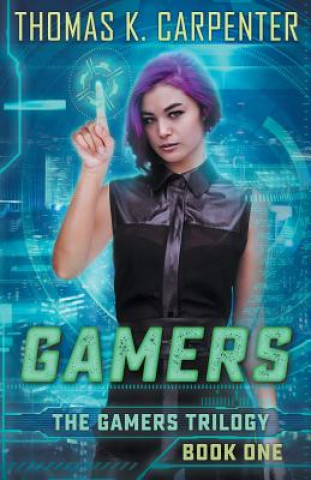 Knjiga Gamers Thomas K Carpenter