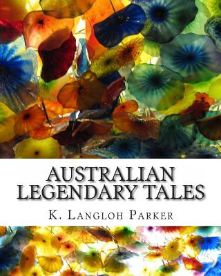 Carte Australian Legendary Tales K Langloh Parker