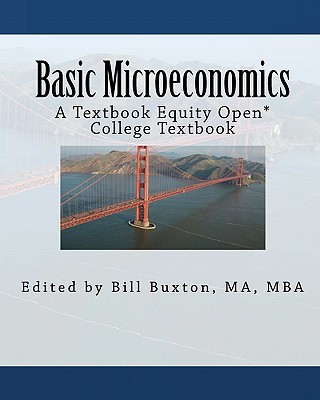 Buch Basic Microeconomics: An Open College Textbook Compiled By Textbook Equity