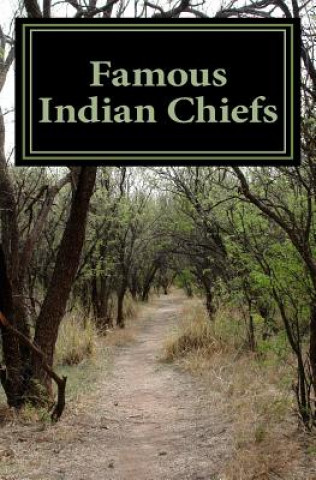 Книга Famous Indian Chiefs Danny Davis