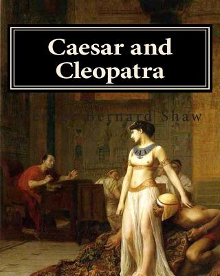 Kniha Caesar and Cleopatra George Bernard Shaw