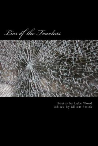 Kniha Lies of the Fearless Luke Wood