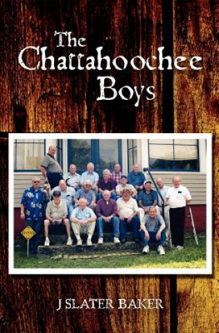 Book The Chattahoochee Boys MR J Slater Baker