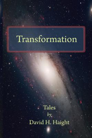 Kniha Transformation: Tales by David H. Haight David H Haight