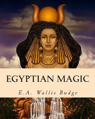 Kniha Egyptian Magic E A Wallis Budge