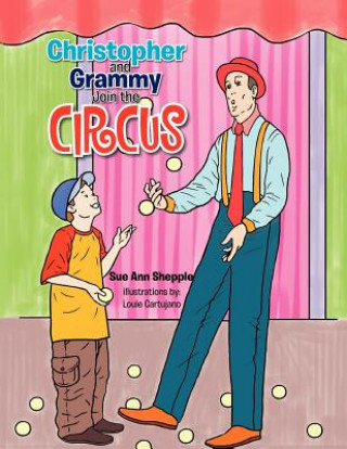 Livre Christopher and Grammy Join the Circus Sue Ann Shepple