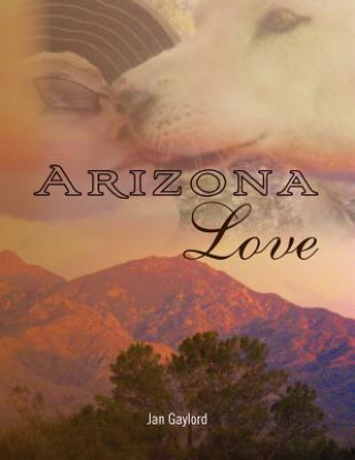 Kniha Arizona Love Jan Gaylord