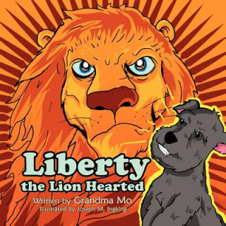 Książka Liberty The Lion Hearted Grandma Mo